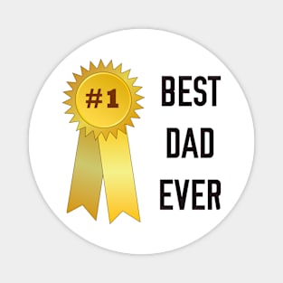 BEST DAD EVER Magnet